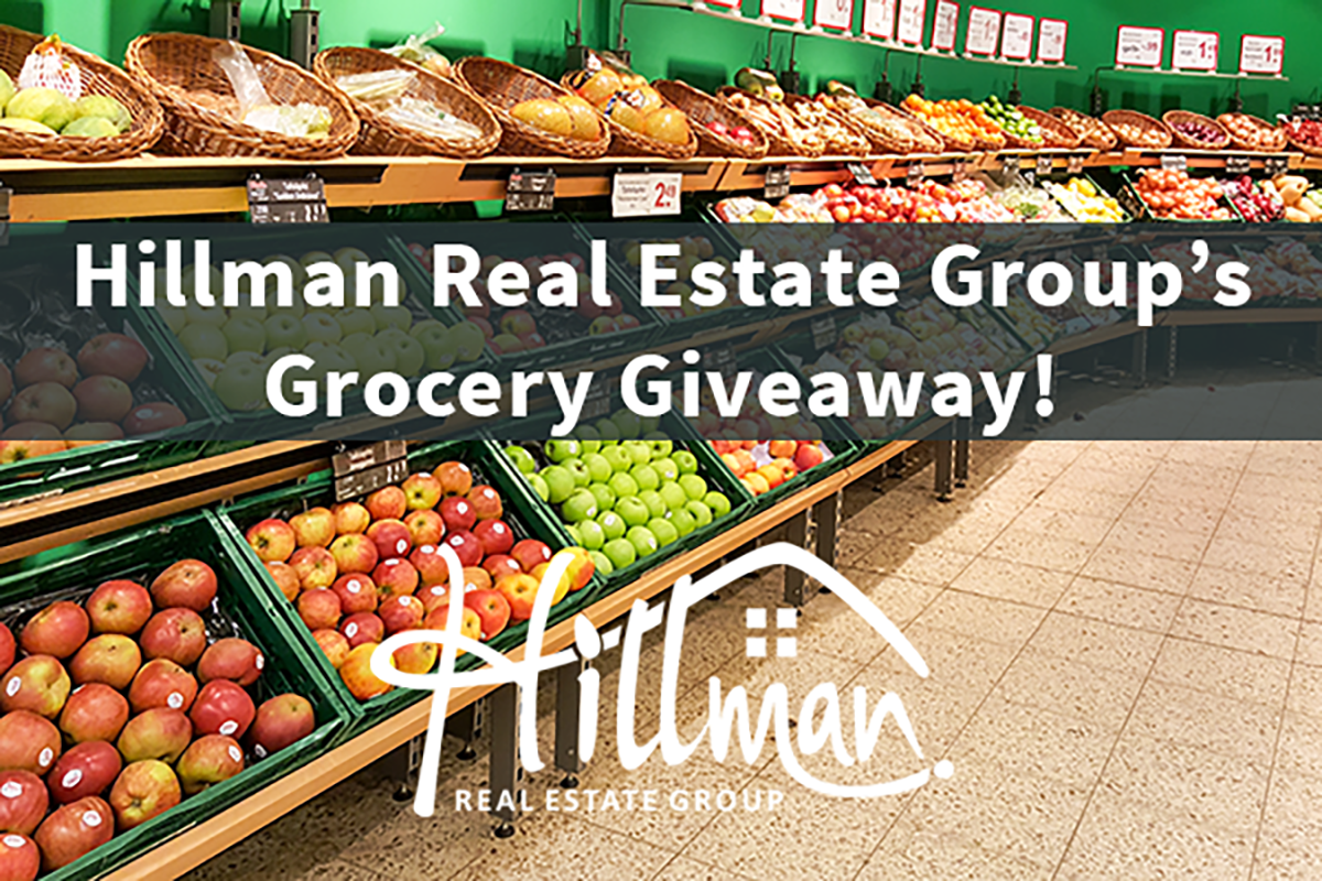 Register to win a $25 gift card to the grocery store of your choice, courtesy of Hillman Real Estate Group!